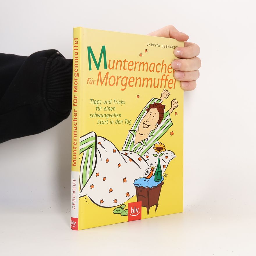 Christa Gebhardt Muntermacher für Morgenmuffel