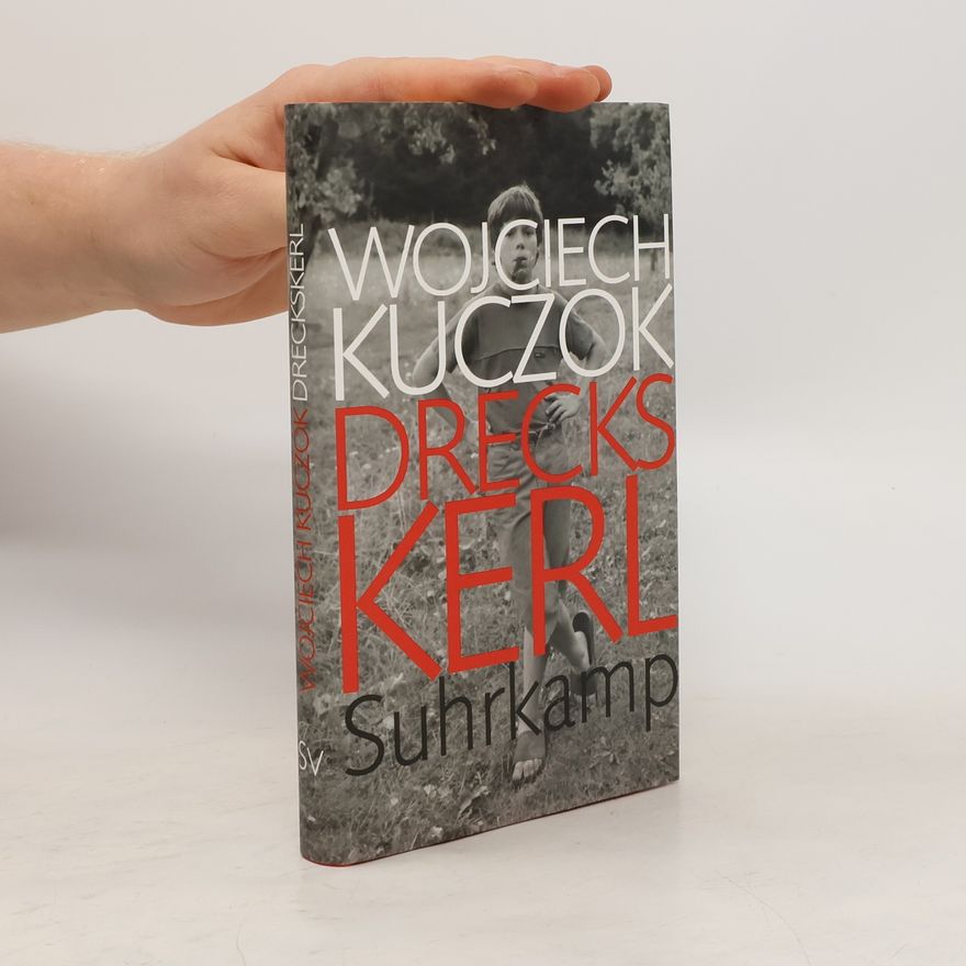 Wojciech Kuczok Dreckskerl