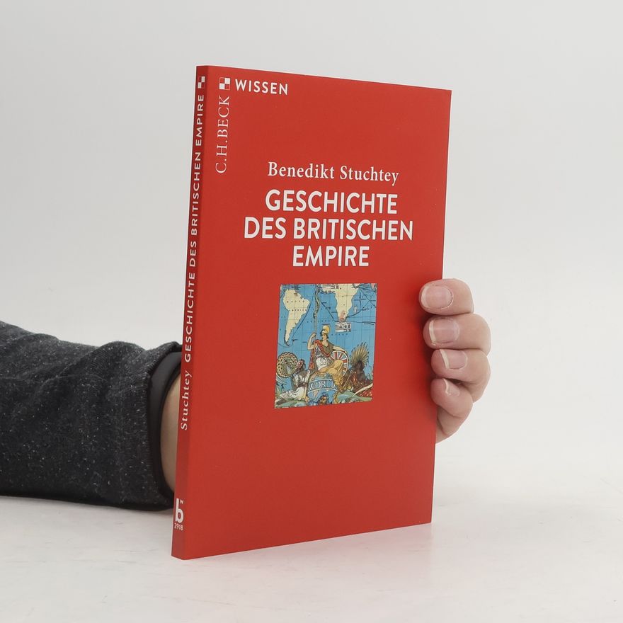 Benedikt Stuchtey Geschichte des Britischen Empire