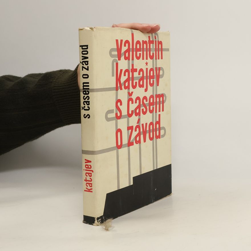 Valentin Petrovič Katajev S časem o závod