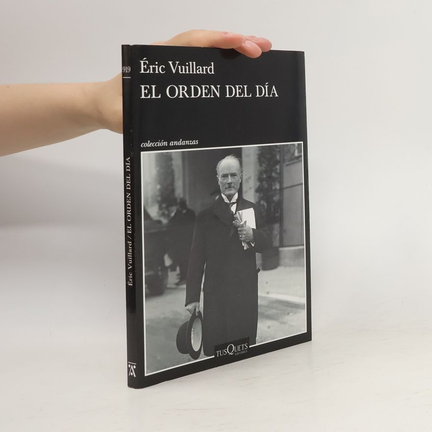 Éric Vuillard Colección Andanzas: El orden del día