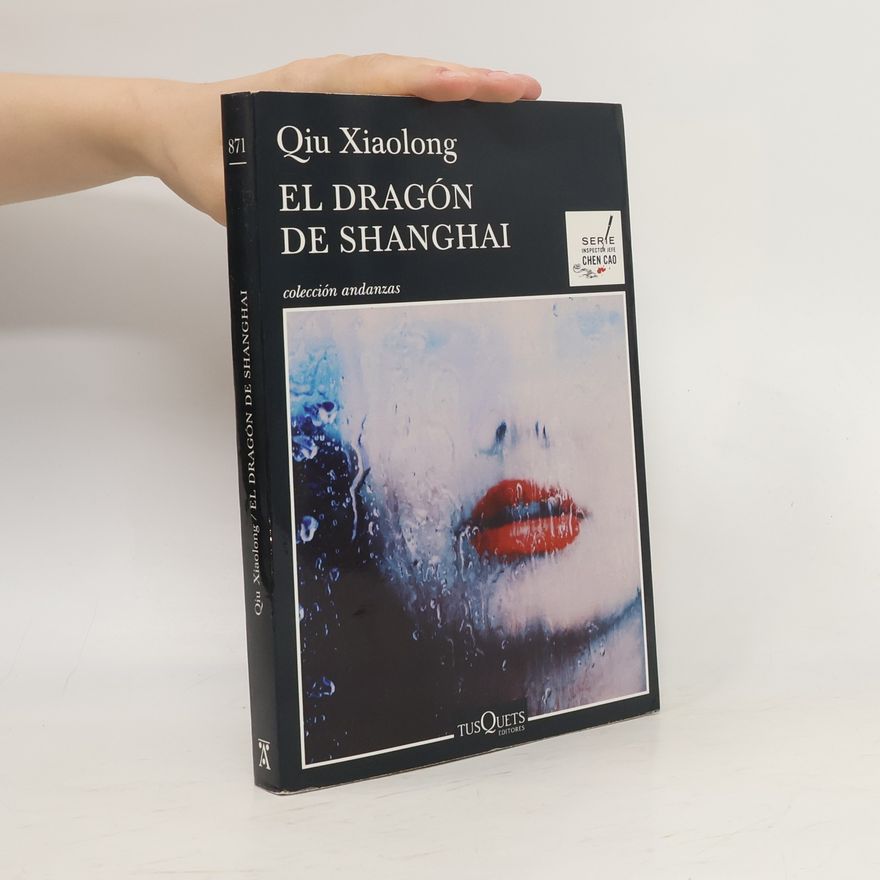 Xiaolong Qiu Serie Inspector Jefe Chen Cao - 871: El dragón de Shanghai