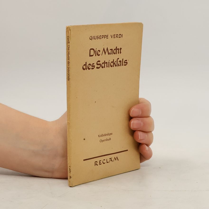 Guiseppe Verdi Die Macht des Schicksals