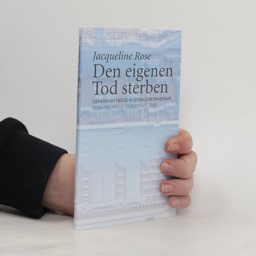 Jacqueline Rose Den eigenen Tod sterben