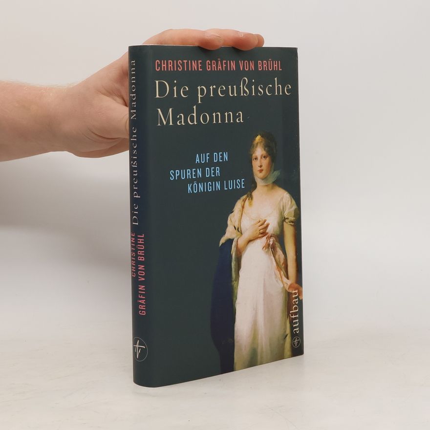 Christine von Brühl Die preußische Madonna