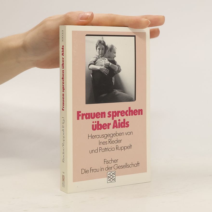 Ines Rieder Frauen sprechen über Aids