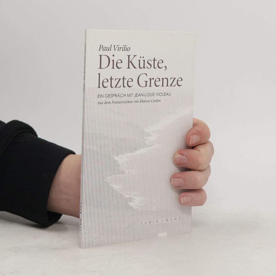 Paul Virilio Die Küste, letzte Grenze