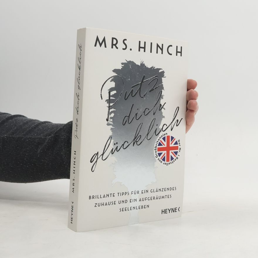 Mrs Hinch Putz dich glücklich