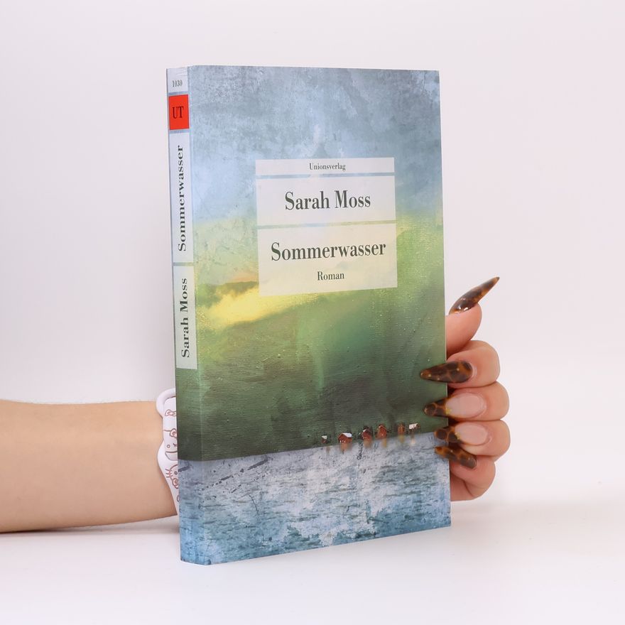 Sarah Moss Sommerwasser