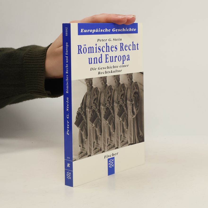 Peter Stein Römisches Recht und Europa