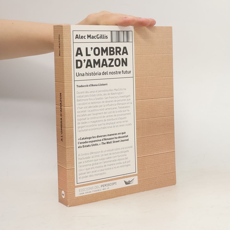 Alec MacGillis A l'ombra d'Amazon