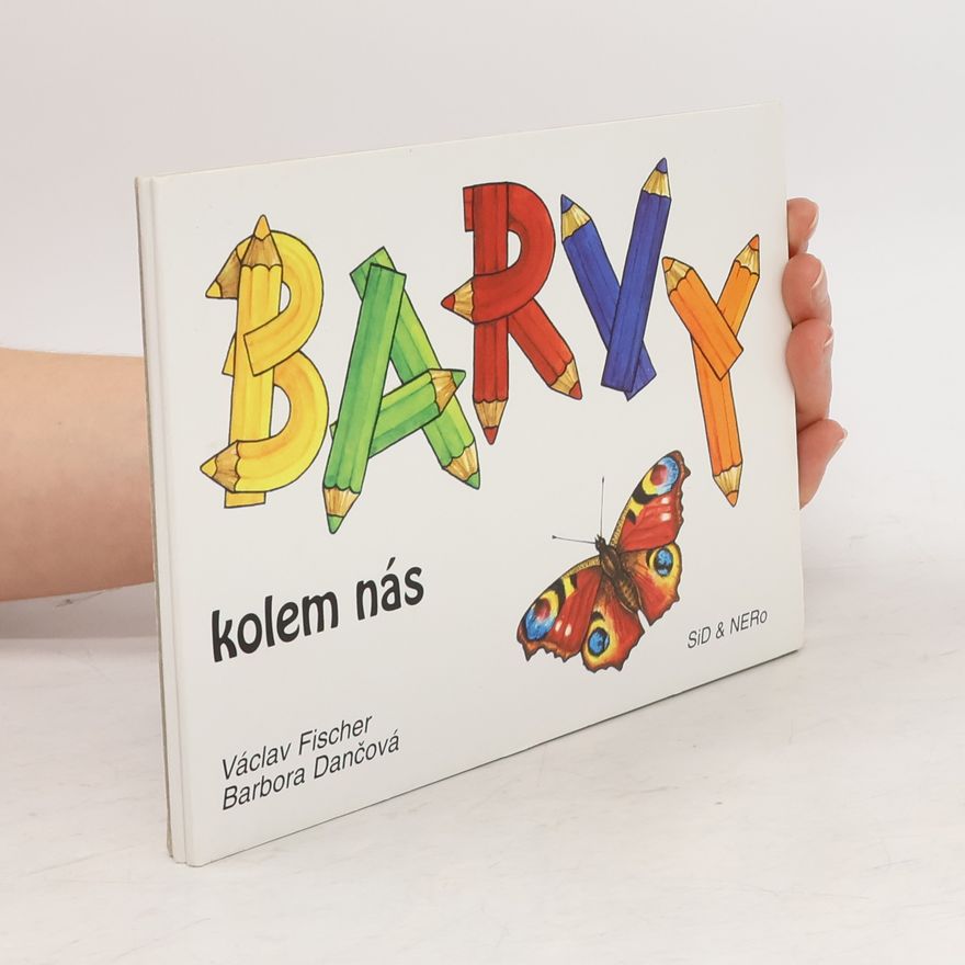 Václav Fischer Barvy kolem nás