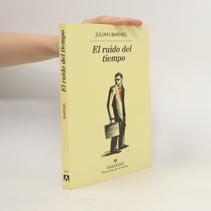 Julian Barnes El ruido del tiempo