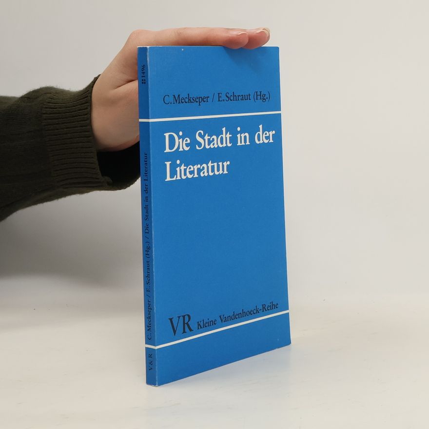 Cord Meckseper Die Stadt in der Literatur