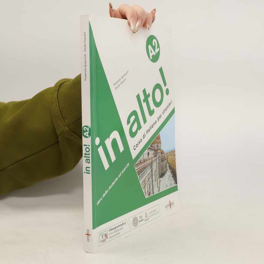 Fiorenza Quercioli in alto! A2 + online audio + videogrammatica