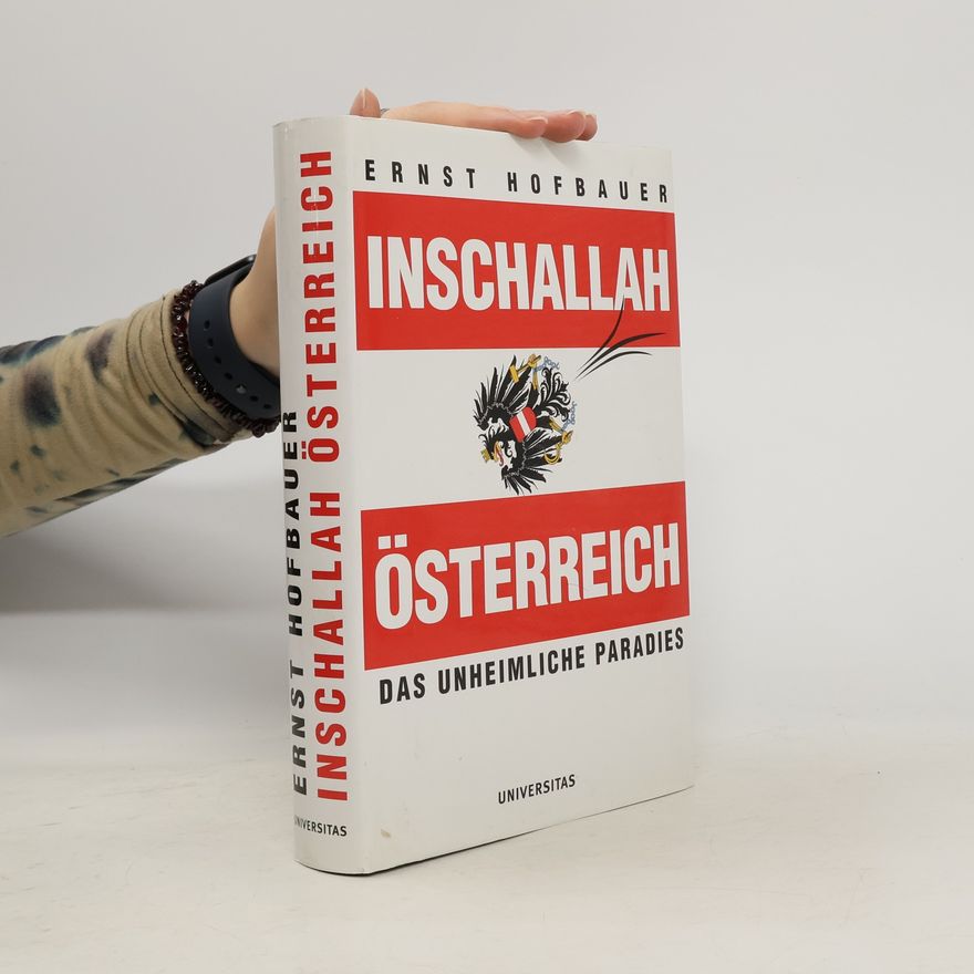 Ernst Hofbauer Inschallah Österreich
