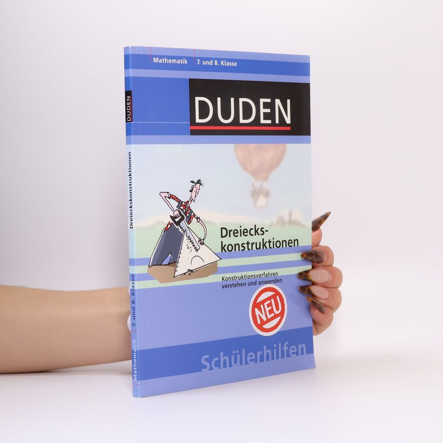 Hans Borucki Dreieckskonstruktionen. 7. und 8. Klasse