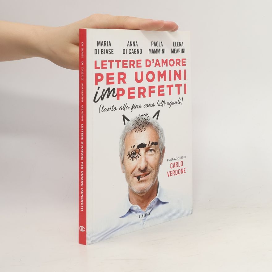 Anna Di Cagno Lettere d'amore per uomini (im)perfetti