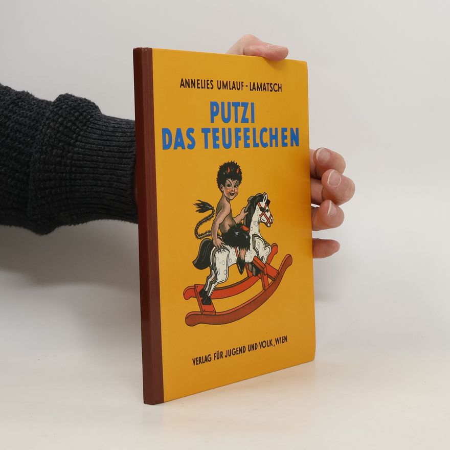 Annelies Umlauf-Lamatsch Putzi, das Teufelchen