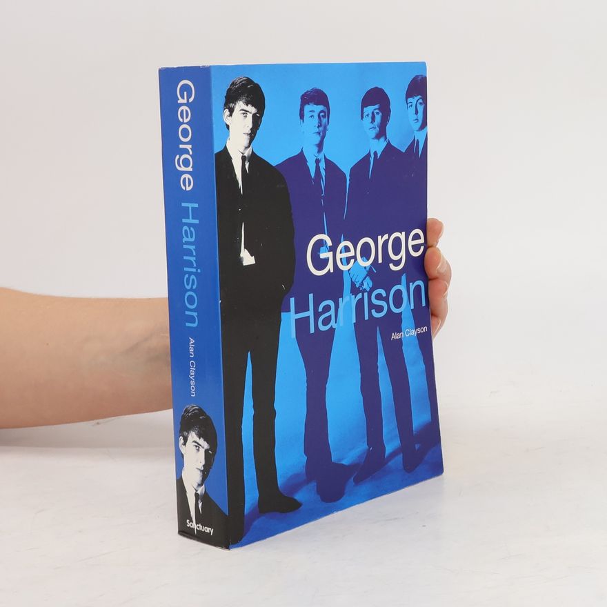 Alan Clayson George Harrison