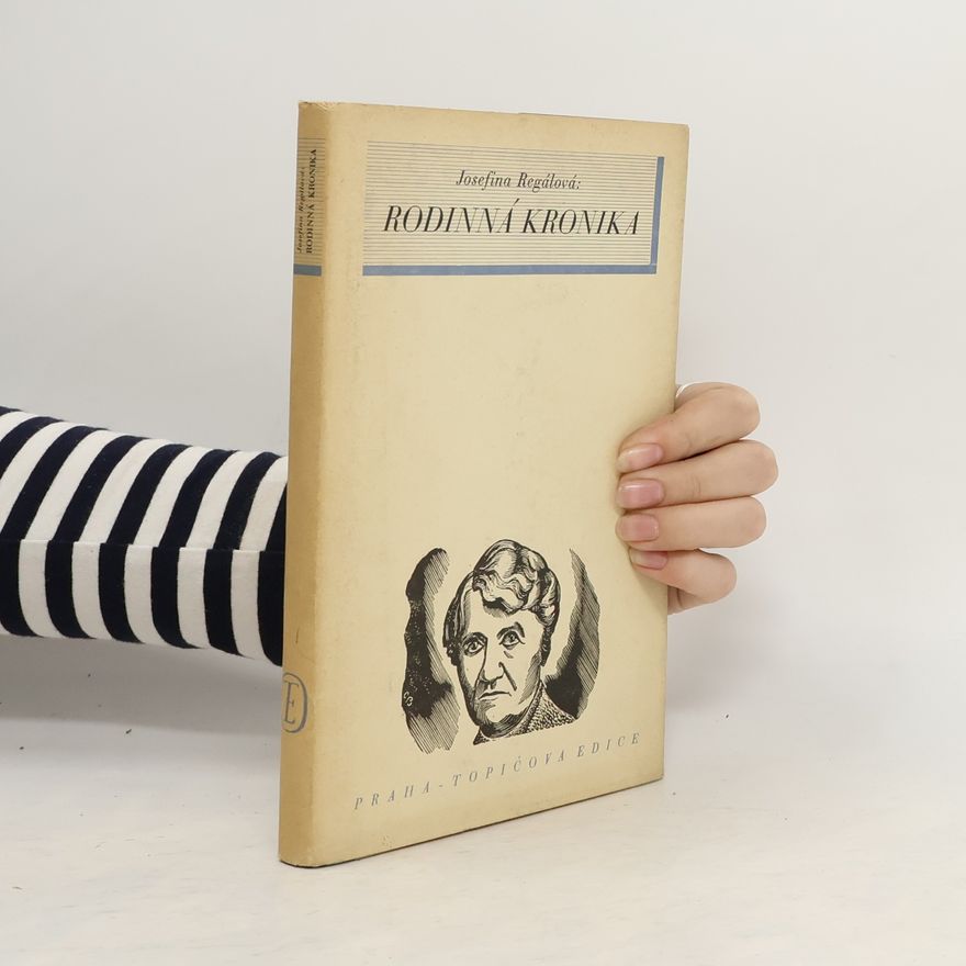 Josefina Regálová Rodinná kronika