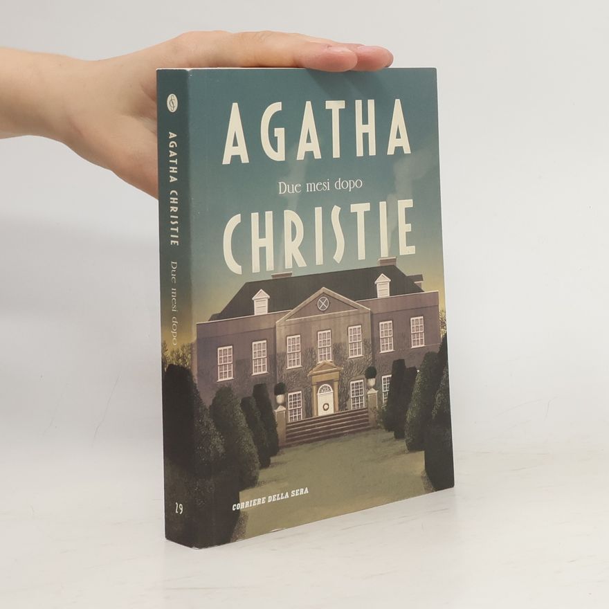 Agatha Christie Due mesi dopo