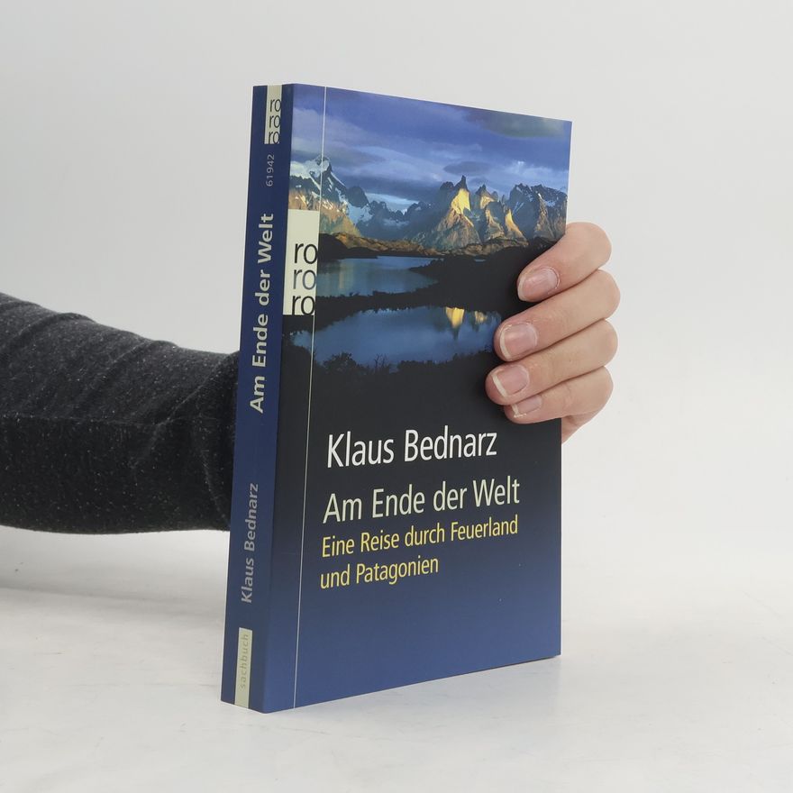 Klaus Bednarz Am Ende der Welt