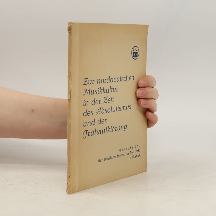 Autorenkollektiv Zur norddeutschen Musikkultur in der Zeit des Absolutismus und der Frühaufklärung