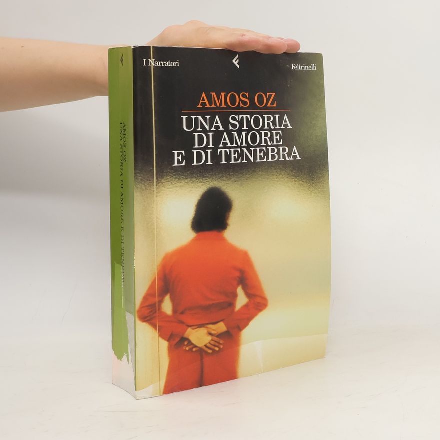 Amos Oz I Narratori: Una storia di amore e di tenebra