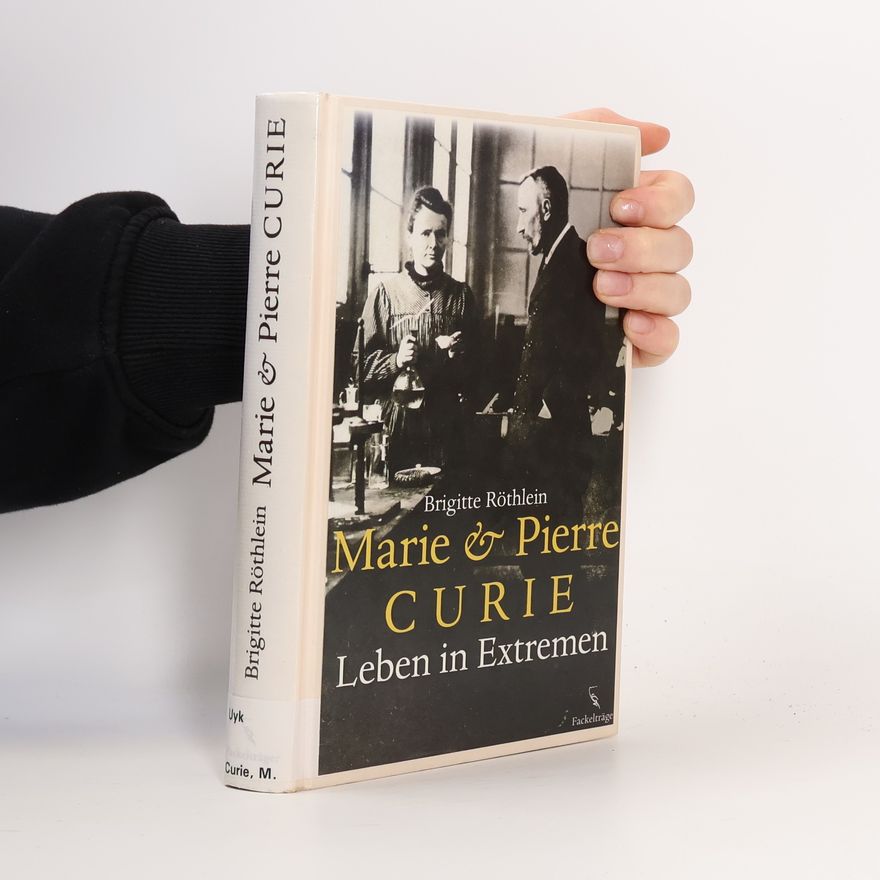 Brigitte Röthlein Marie & Pierre Curie