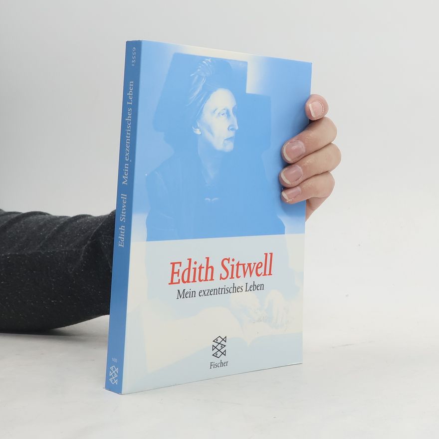 Edith Sitwell Mein exzentrisches Leben