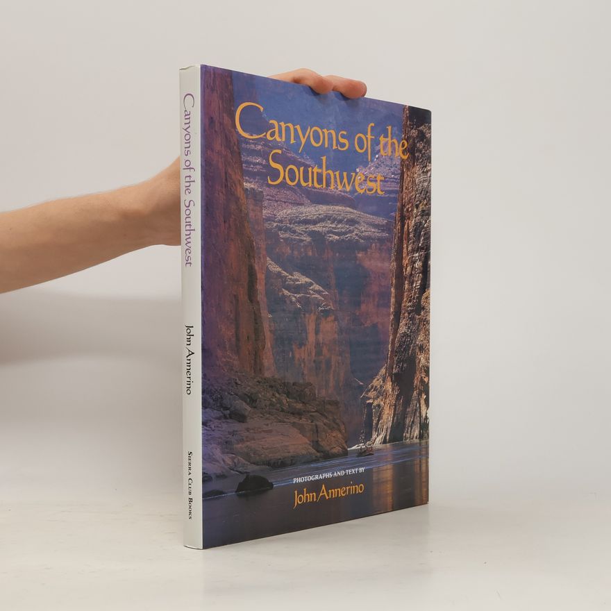 John Annerino Canyons of the Southwest