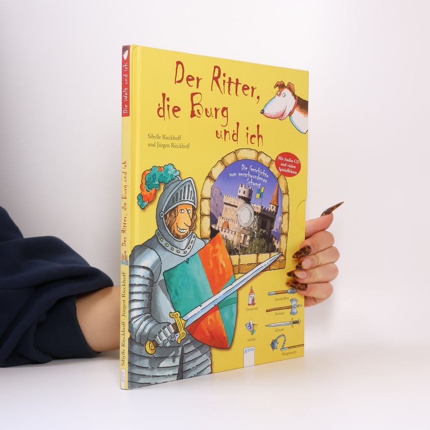 Jürgen Rieckhoff Der Ritter, die Burg und ich