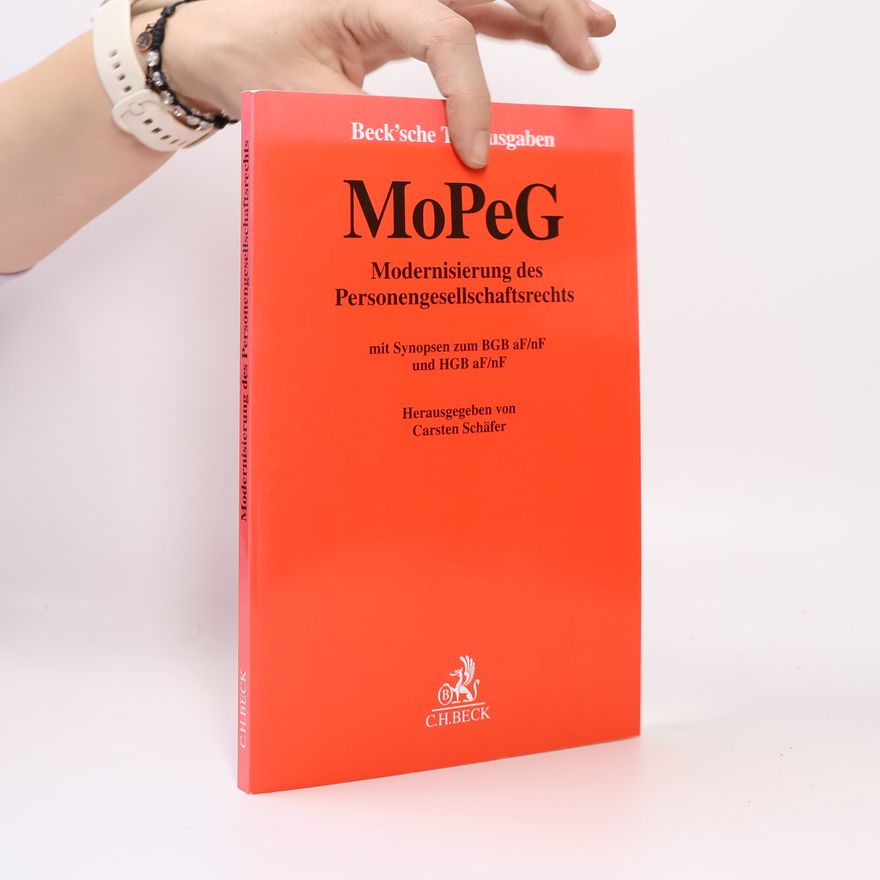 Carsten Schäfer MoPeG mit Synopsen zum BGB aF/nF und HGB aF/nF