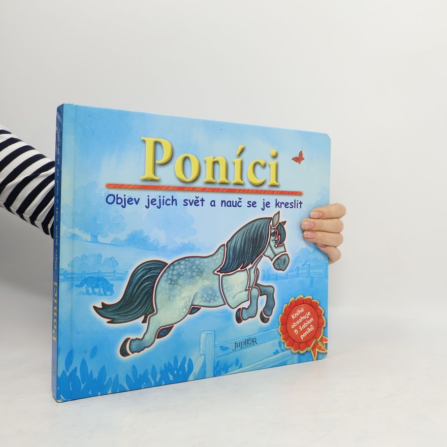 Daniel Howarth Poníci. Objev jejich svět a nauč se je kreslit