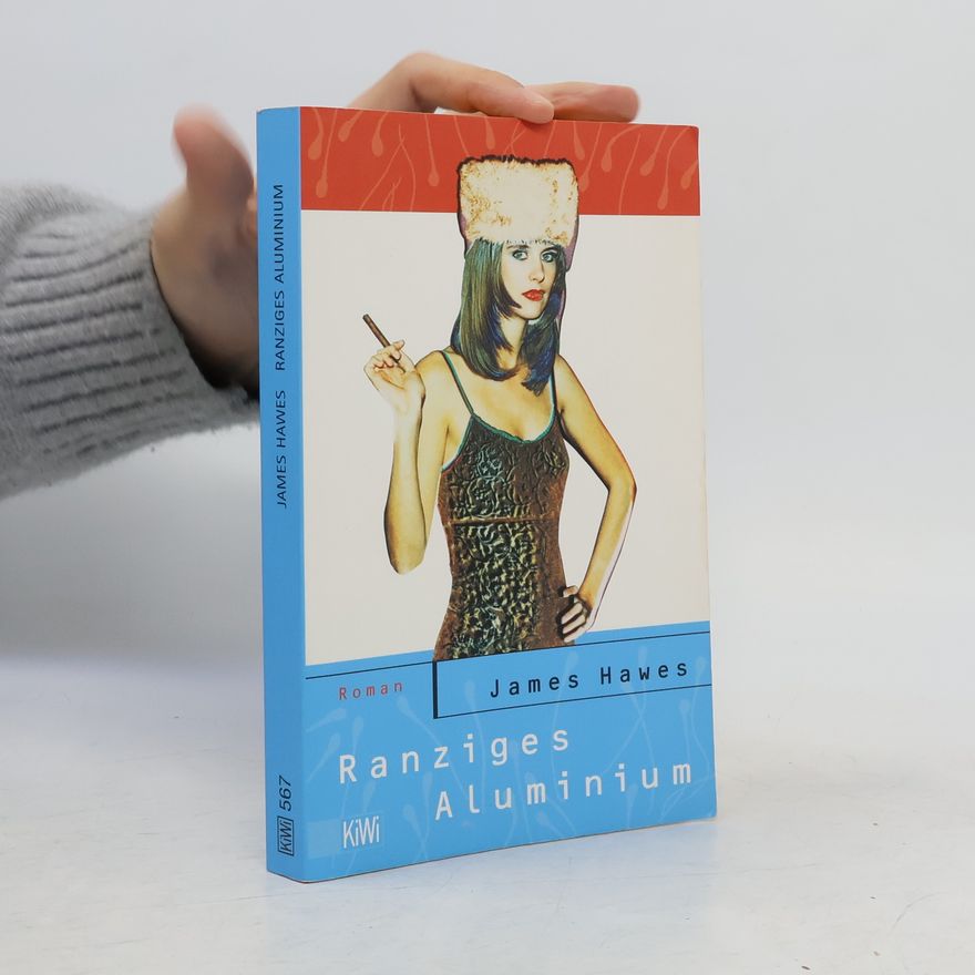 James Hawes Ranziges Aluminium