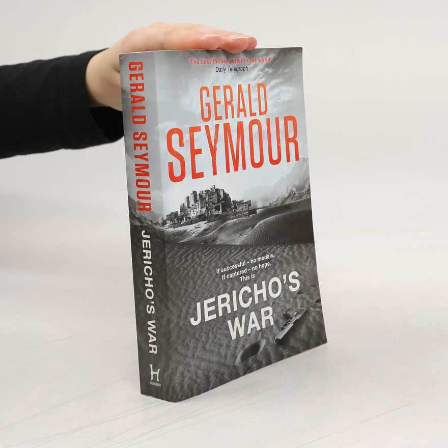 Gerald Seymour Jericho's War