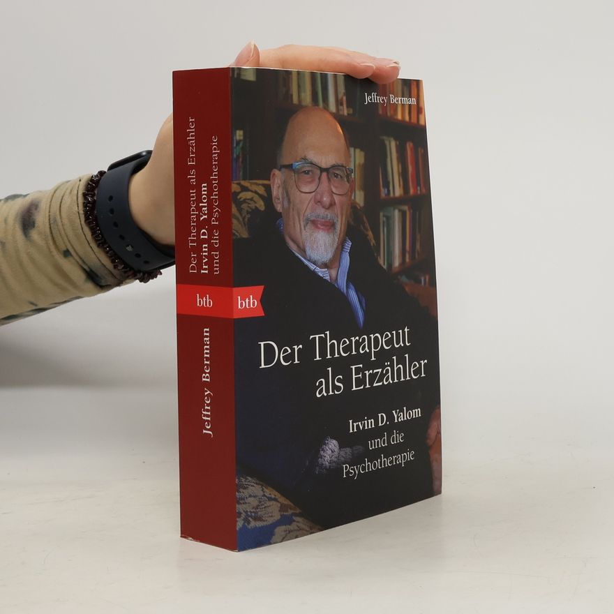 Jeffrey Berman Der Therapeut als Erzähler