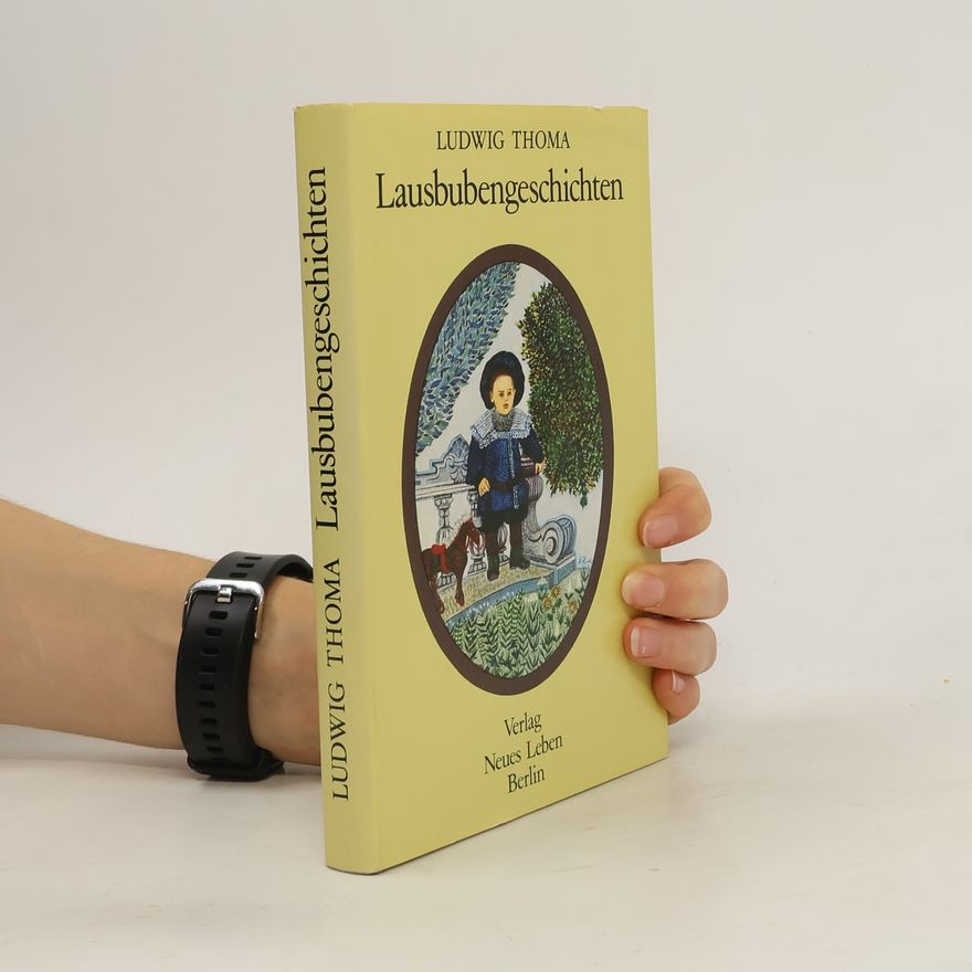 Ludwig Thoma Lausbubengeschichten