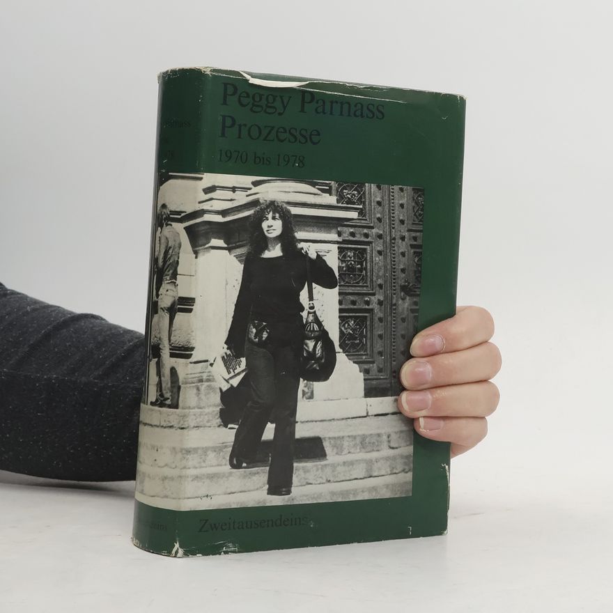 Peggy Parnass Prozesse 1970-1978