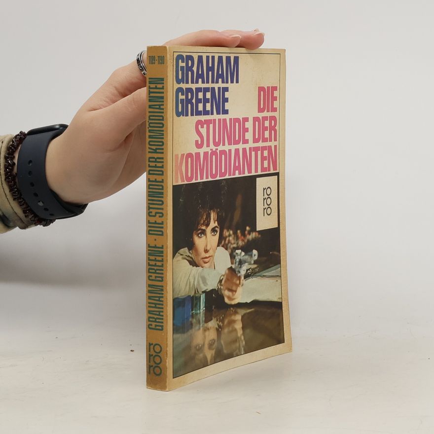 Graham Greene Die Stunde der Komödianten