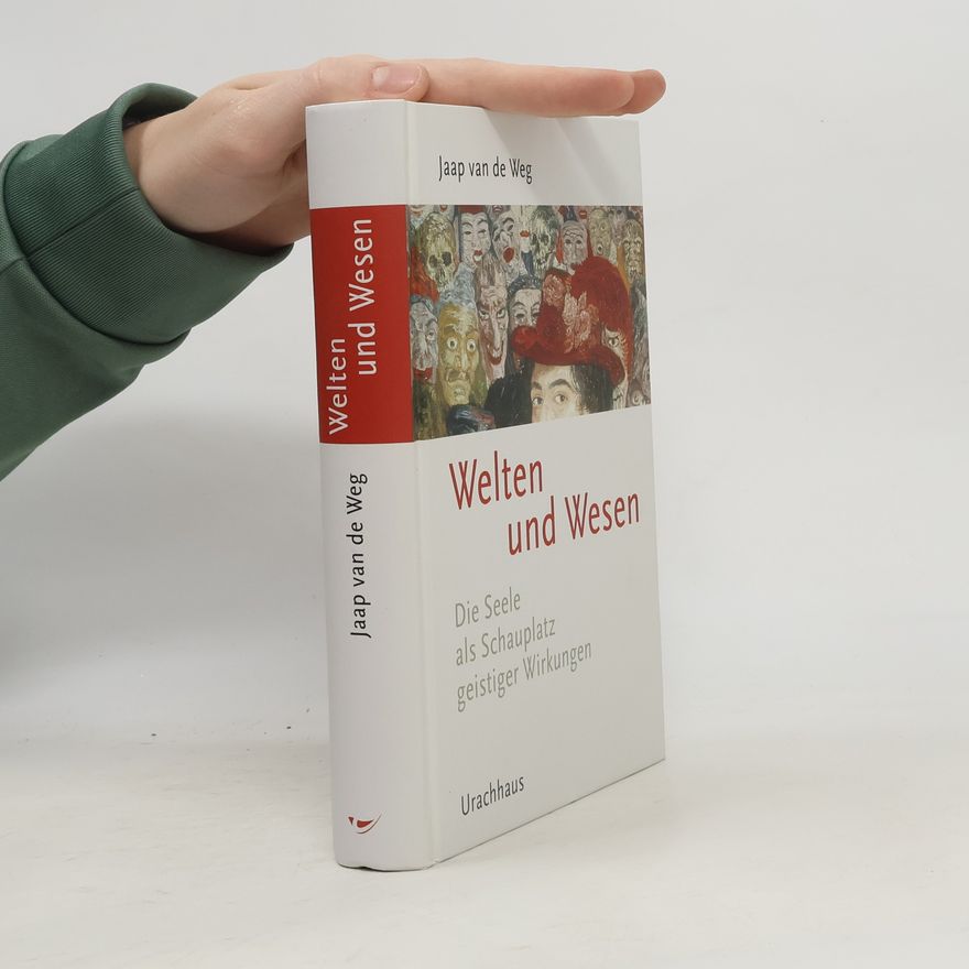 Jaap van de Weg Welten und Wesen