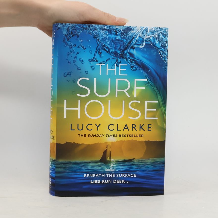 Lucy Clarke The Surf House