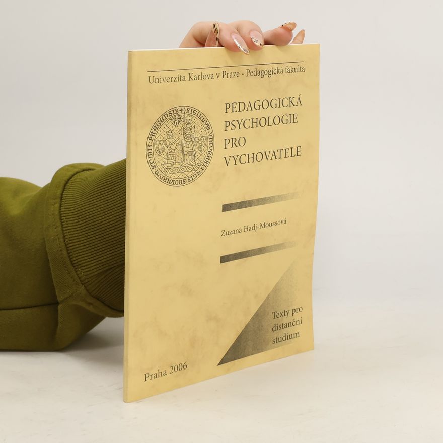 Zuzana Hadj-Moussová Pedagogická psychologie pro vychovatele