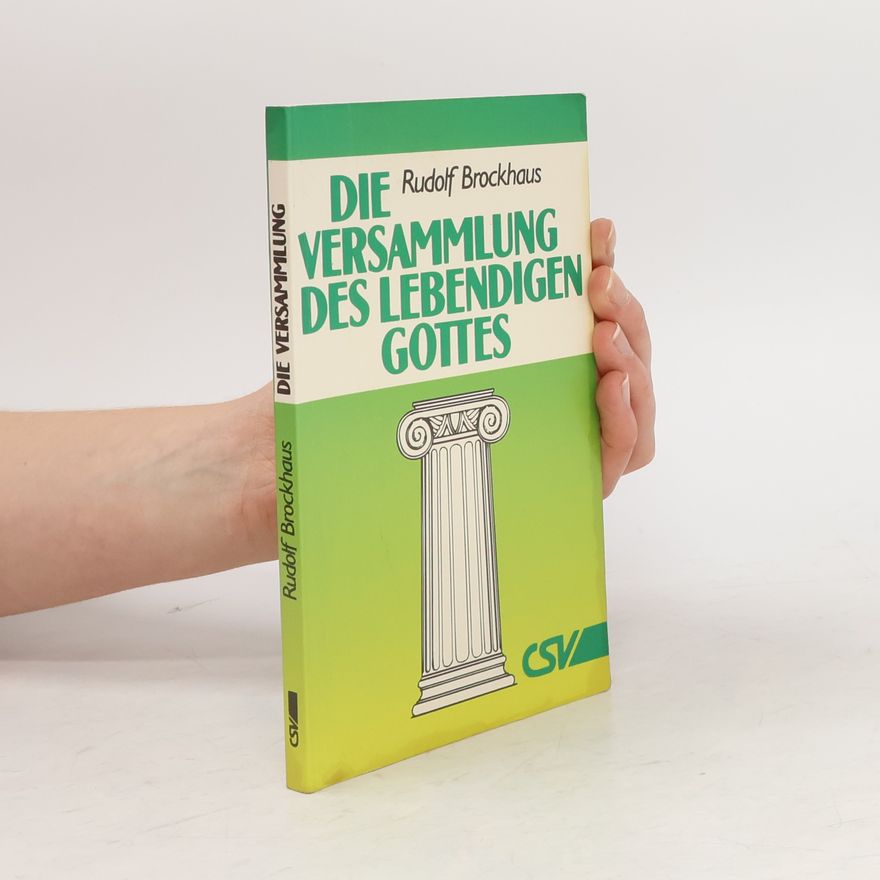Rudolf Brockhaus Die Versammlung des lebendigen Gottes