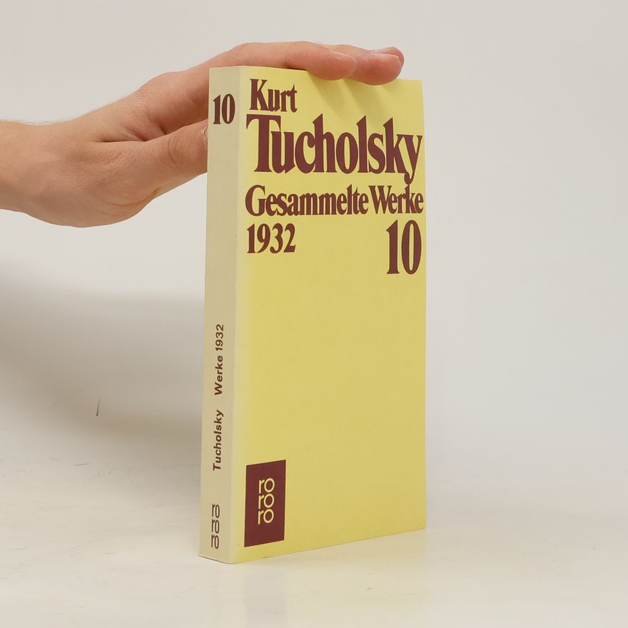 Kurt Tucholsky Gesammelte Werke 10