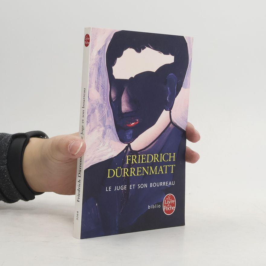 Friedrich Dürrenmatt Le Livre de Poche: Le Juge et son bourreau