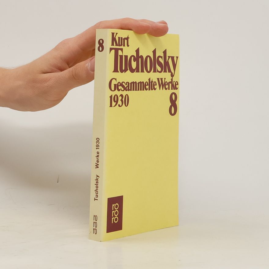 Kurt Tucholsky Gesammelte Werke 8