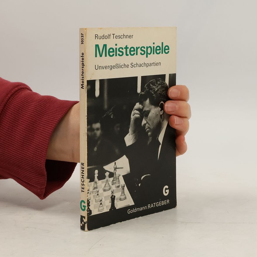 Rudolf Teschner Meisterspiele
