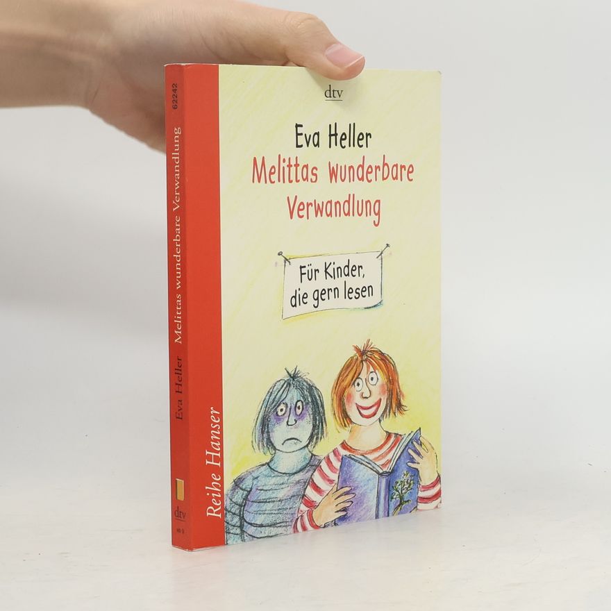 Eva Heller Melittas wunderbare Verwandlung